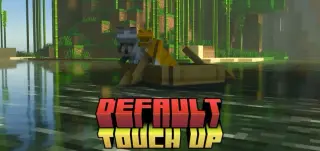 Default Touch Up texture pack for Minecraft PE