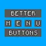 Better menu buttons