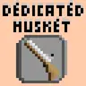 Dedicated Musket