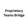Proprietary Teams Bridge