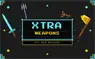 Xtra Weapons