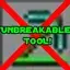 Unbreakable Tool