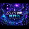 Celestial Depths