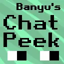 Banyu's Chat Peek