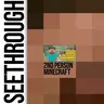 SeeThrough - Second Person Minecraft