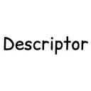 Descriptor