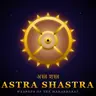 Astra Shastra