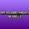An Assortment Of Spells