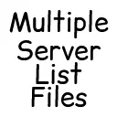 Multiple Server List Files
