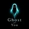 Ghost of You