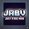 JABV : Just A Big Void
