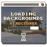 Loading Backgrounds - Structures