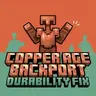 Copper Age Backport Durability Fix