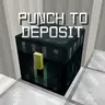 Punch To Deposit