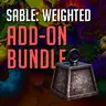 Sable: Weighted - Add-On Bundle