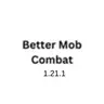 Better Mob Combat Neo