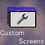 Custom Screens