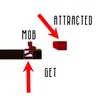 Mob Get Attracted