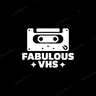 Fabulous VHS