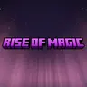 Rise of Magic: Chapter IV