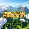 More Perfect Minecraft