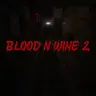 Blood N Wine 2