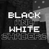 Black And White Shaders