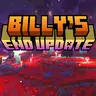 Billy's End Update