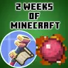 The 2 Week Grind [Forge or Fabric]