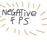 Negative Fps