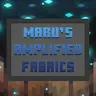 Maru's Amplified Fabrics