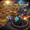 Me And The Boys | Remastered