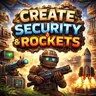 Create Security & Rockets
