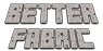 Better fabric