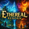 Ethereal Reborn