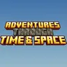 Adventures Through Time & Space