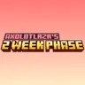 AxolotLazr's 2 Week Phase