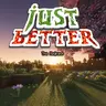 Just Better
