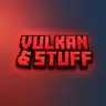 Vulkan & Stuff