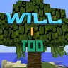 will i too