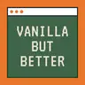 Vanilla, But Better (VBB)