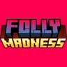 Folly Madness