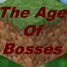 The Age Of Bosses