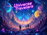 Universe travelers