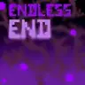 Endless End