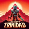 The Return of Trinidad