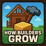 How Builders Grow