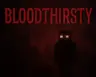 Bloodthirsty