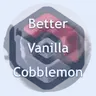 Better Vanilla Cobblemon