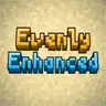 Evenly Enhanced
